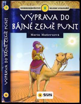 María Maneruová,: Klub stopařů a... výprava do bájné země Punt