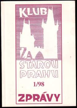 Klub Za Starou Prahu 1/98 Zprávy