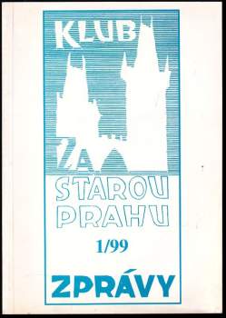 Klub Za Starou Prahu 1/99 Zprávy