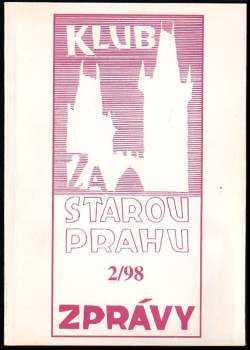Klub Za Starou Prahu 2/98 Zprávy