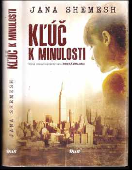 Jana Shemesh: Kľúč k minulosti