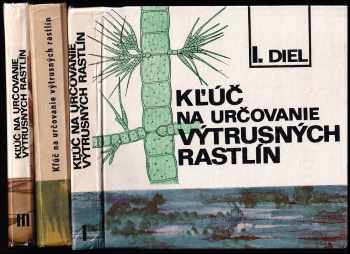Ivan Pišút: Klúč na určovanie výtrusných rastlín 1 - 3 - KOMPLET