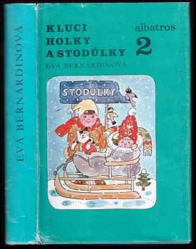 Kluci, holky a Stodůlky : 2 - Eva Bernardinová (1990, Albatros) - ID: 484899