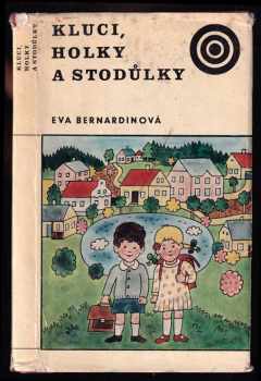 Eva Bernardinová: Kluci, holky a Stodůlky