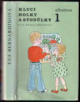 Eva Bernardinová: Kluci, holky a Stodůlky