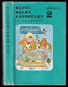 Eva Bernardinová: Kluci, holky a Stodůlky