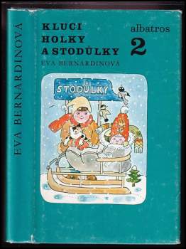 Eva Bernardinová: Kluci, holky a Stodůlky