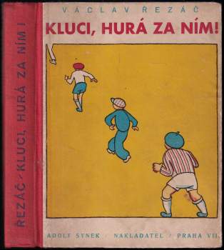 Kluci hurá za ním!