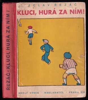 Kluci hurá za ním!