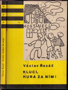 Václav Řezáč: Kluci, hurá za ním!