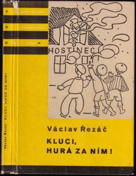 Kluci, hurá za ním!