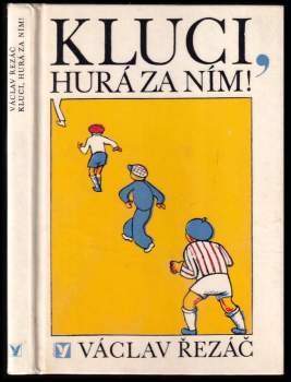 Kluci, hurá za ním!
