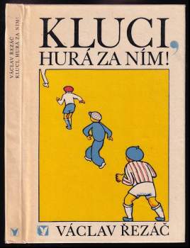 Kluci, hurá za ním!