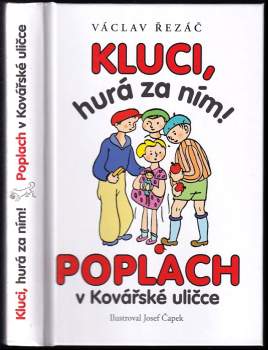 Kluci, hurá za ním! ; Poplach v Kovářské uličce