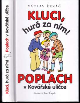 Kluci, hurá za ním! ; Poplach v Kovářské uličce