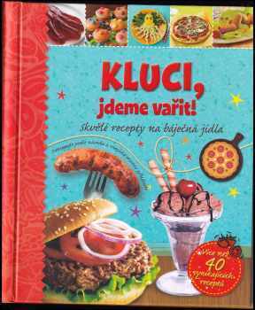 Kluci, jdeme vařit!
