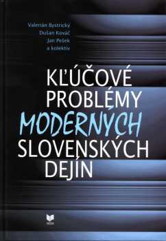 Kľúčové problémy moderných slovenských dejín 1848-1992