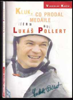Kluk, co prodal medaile - Lukáš Pollert