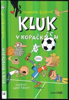 Markéta Bolfová: Kluk v kopačkách