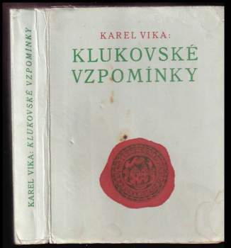 Karel Vika: Klukovské vzpomínky