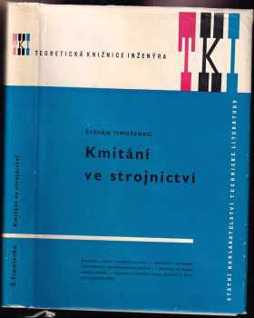 Stepan Prokof'jevič Timošenko: Kmitání ve strojnictví