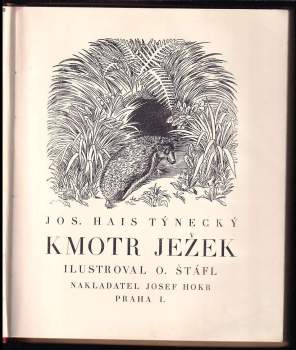 Josef Hais Týnecký: Kmotr ježek
