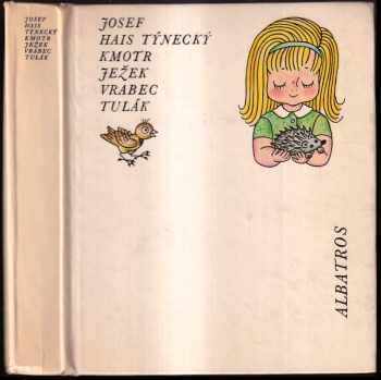 Kmotr ježek ; Vrabec tulák