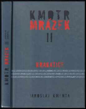 Kmotr Mrázek : II - Krakatice - Jaroslav Kmenta (2008, JKM) - ID: 713914