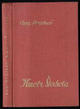 Augustin Prachař: Kmotr Škrhola : povídka víc veselá než smutná