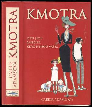 Carrie Adams: Kmotra