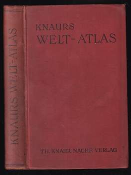Knaurs Welt-Atlas. 40 farbige Haupt- und Nebenkarten und 90 statistische und Spezialkarten