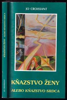 Jo Croissant: Kňažstvo ženy alebo kňažstvo srdca