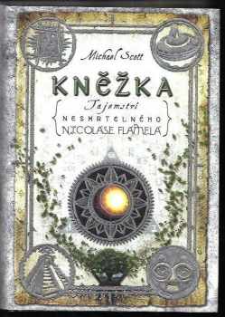 Tajemství nesmrtelného Nicolase Flamela : Kněžka - Michael Scott (2012, Knižní klub) - ID: 1656027