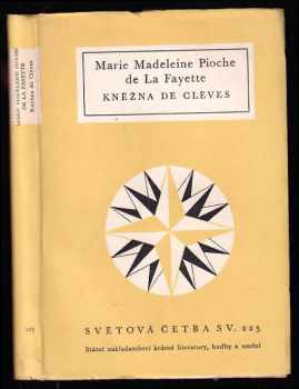 Kněžna de Clèves - Marie Madeleine de La Fayette, Marie Madeleine Pioche de la Vergne de La Fayette (1959, Státní nakladatelství krásné literatury, hudby a umění) - ID: 231976