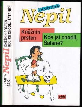 Kněžnin prsten ; Kde jsi chodil, Satane?