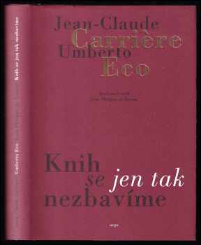 Umberto Eco: Knih se jen tak nezbavíme