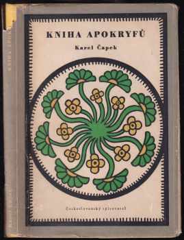 Kniha apokryfů - Karel Čapek (1955, Československý spisovatel) - ID: 662628