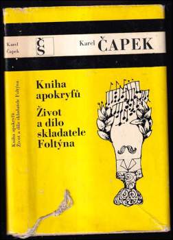 Kniha apokryfů ; Život a dílo skladatele Foltýna - Karel Čapek (1974, Československý spisovatel) - ID: 774622