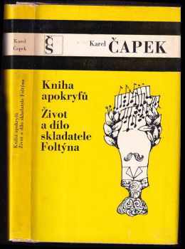 Kniha apokryfů ; Život a dílo skladatele Foltýna - Karel Čapek (1974, Československý spisovatel) - ID: 748481