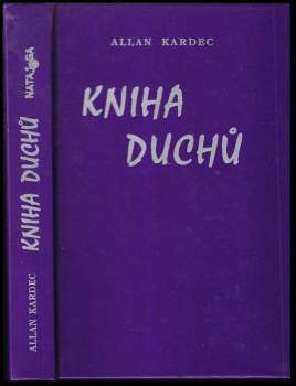 Kniha duchů - zprávy ze záhrobí - filozofické výklady o nesmrtelnosti duše, o povaze duchů a jejich vztahu k lidem, zákony mravnosti, život v přítomnosti a v budoucnosti, budoucnost lidstva