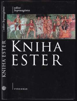 Kniha Ester : v řeckých verzích (septuaginty a alfa-textu)
