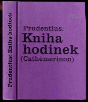 Aurelius Clemens Prudentius: Kniha hodinek