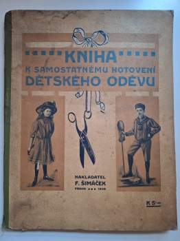 Kniha k samostatnému hotovení dětského oděvu