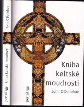 John O'Donohue: Kniha keltské moudrosti
