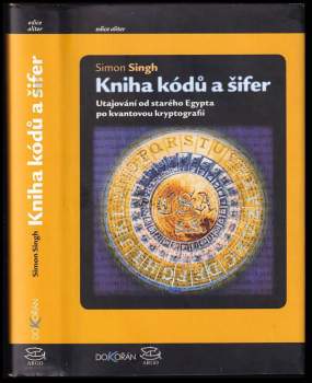 Simon Singh: Kniha kódů a šifer