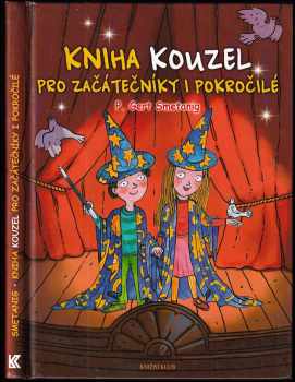 Kniha kouzel pro začátečníky i pokročilé