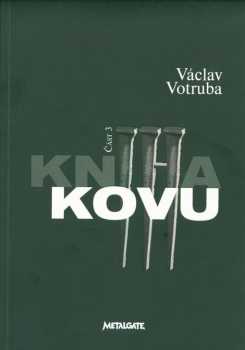 Václav Votruba: Kniha kovu