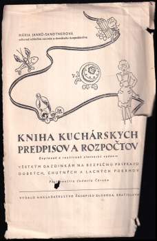 Marie Janků-Sandtnerová: Kniha kuchárskych predpisov a rozpočtov