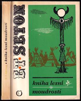 Ernest Thompson Seton: Kniha lesní moudrosti
