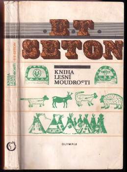 Kniha lesní moudrosti - Ernest Thompson Seton (1991, Olympia) - ID: 843999